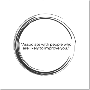 “Associate with people who are likely to improve you.” Seneca Stoic Quote Posters and Art